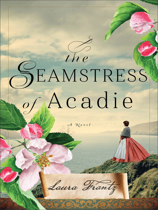 Title details for The Seamstress of Acadie by Laura Frantz - Available